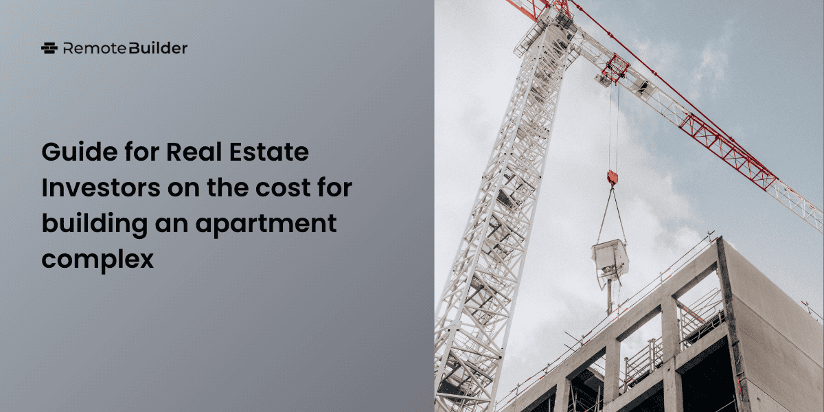 How much to build an apartment complex - RemoteBuilder