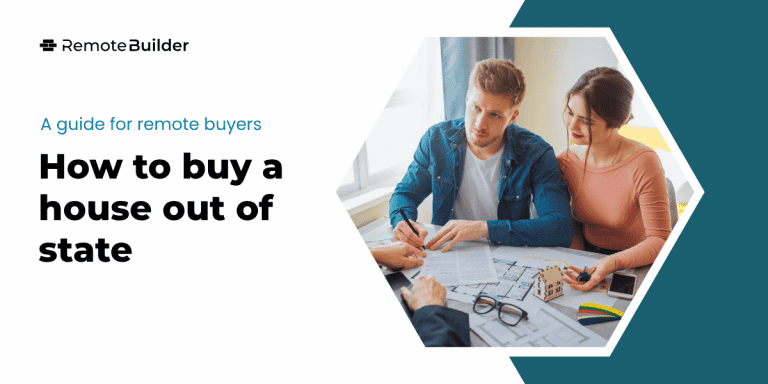 A guide for remote buyers to buy a house out of state